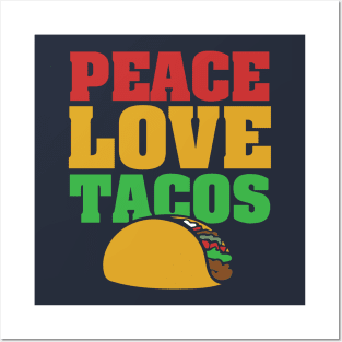 Peace Love Tacos Posters and Art